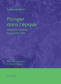 Plonger dans l'épave [édition bilingue]